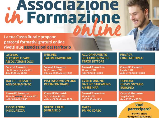 Nuovi percorsi formativi gratuiti online per i volontari Investire sulla crescita delle competenze delle persone è una prerogativa perLa Cassa Rurale Adamello Giudicarie Valsabbia Paganella, che prosegue nell’intento avviando per il quarto anno consecutivo “Associazione in Formazione online”, un’iniziativa che prevede l’organizzazione di una serie di percorsi formativi gratuiti online rivolti ai membri delle associazioni di volontariato operanti sul territorio di competenza della Cassa.