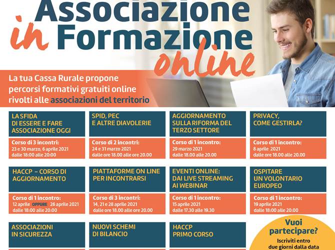 Investire sulla crescita delle competenze delle persone è una prerogativa perLa Cassa Rurale Adamello Giudicarie Valsabbia Paganella, che prosegue nell’intento avviando per il quarto anno consecutivo “Associazione in Formazione online”, un’iniziativa che prevede l’organizzazione di una serie di percorsi formativi gratuiti online rivolti ai membri delle associazioni di volontariato operanti sul territorio di competenza della Cassa.