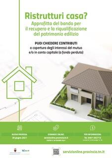 Recupero e riqualificazione energetica degli edifici: prorogato il bando La Provincia autonoma di Trento ha prorogato fino al 30 giugno 2021 il bando per la concessione del contributo - in conto interesse e a fondo perduto - per le spese relative agli interventi di recupero e di riqualificazione energetica del patrimonio edilizio esistente.