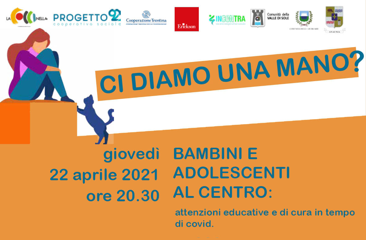 Bambini e adolescenti al centro Giovedì 22 aprile, alle 20.30 in diretta sul canale YouTube di Progetto 92, dialogo tra Daniela Malvestiti, responsabile Area sociale Centro studi Erickson, e Roberta Bommassar, presidente Ordine degli psicologi di Trento, su attenzioni educative e di cura in tempo di Covid.