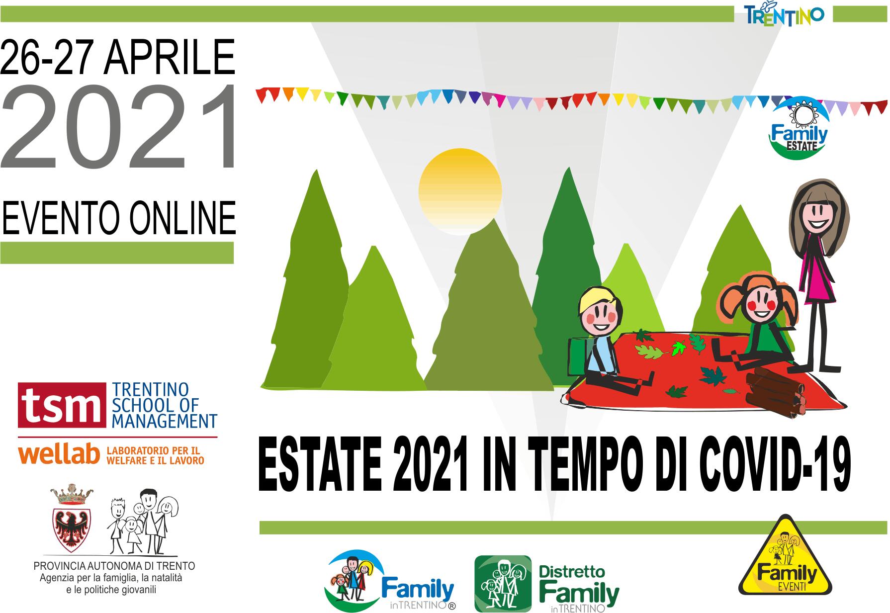 Estate 2021 in tempo di Covid: i servizi conciliativi per le famiglie
Due giorni di seminari online, il 26 e il 27 aprile, promossi dall’Agenzia provinciale per la famiglia, natalità, politiche giovanili per presentare agli addetti ai lavori e alla comunità i servizi e le politiche messe in campo dalla Provincia per sostenere la conciliazione vita-lavoro delle famiglie durante i mesi estivi. I webinar rappresentano una “formazione obbligatoria” per tutti gli operatori degli
enti erogatori di servizi conciliativi ed estivi. Alle giornate seminariali interverrà anche l'assessore alla salute, politiche sociali, disabilità e famiglia Stefania Segnana.