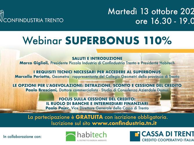 Appuntamento in calendario dal tardo pomeriggio di martedì 13 ottobre con il webinar organizzato da Confindustria Trento in collaborazione con Cassa di Trento e Habitech.