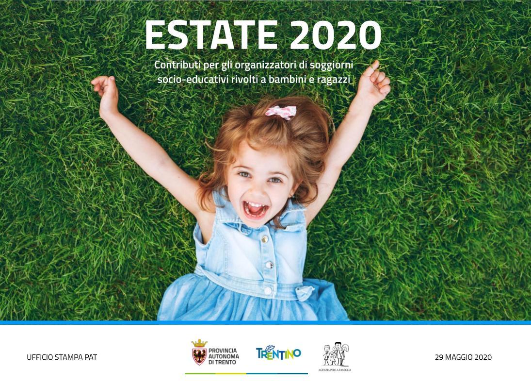 Estate 2020: contributi per gli organizzatori di soggiorni socio-educativi rivolti ai giovani Domande dal 15 al 30 giugno sul sito dell'Agenzia per la Famiglia www.trentinofamiglia.it.