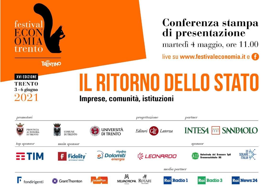 Festival dell'Economia di Trento: martedì 4 maggio la presentazione del programma Trento, Roma, Milano. Si terrà su tre sedi la presentazione del programma della 16^ edizione del Festival dell’Economia che quest'anno avrà come tema: “Il ritorno dello Stato, imprese, comunità, istituzioni”.