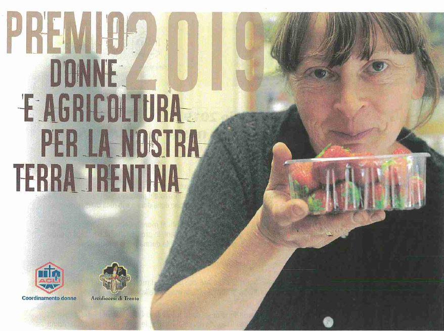 Il Coordinamento Donne delle Acli Trentine premierà tre donne che si sono dintinte per il loro apporto innovativo in agricoltura. Candidature entro il 30 settembre.