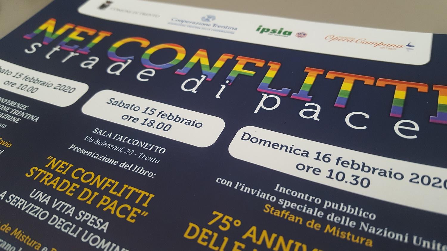 Il progetto è promosso da Fondazione Opera Campana dei Caduti, Cooperazione Trentina, Ipsia - Istituto Pace Sviluppo Innovazione Acli del Trentino e dal Comune di Trento. In calendario tre eventi, il 15 e il 16 febbraio. Il primo, nella mattinata di sabato 15 febbraio, sarà ospitato alla Sala della Cooperazione.