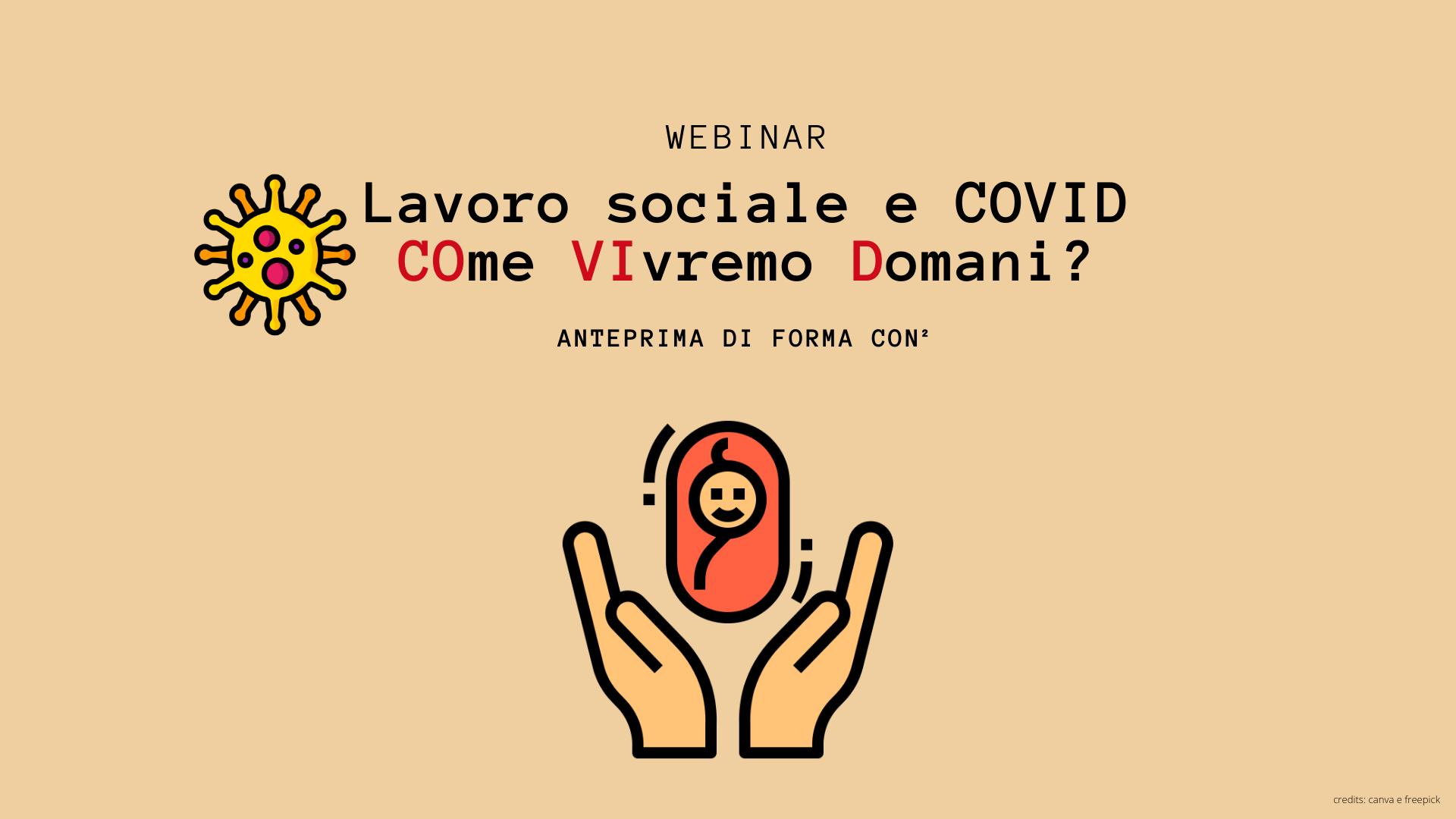 Infanzia a casa: a settembre come faremo? Terzo webinar sul lavoro sociale post emergenza Giovedì 2 luglio alle ore 17 sulla piattaforma Zoom, l'iniziativa è promossa da Fondazione Demarchi, Con.Solida e CNCA –Trentino Alto Adige.