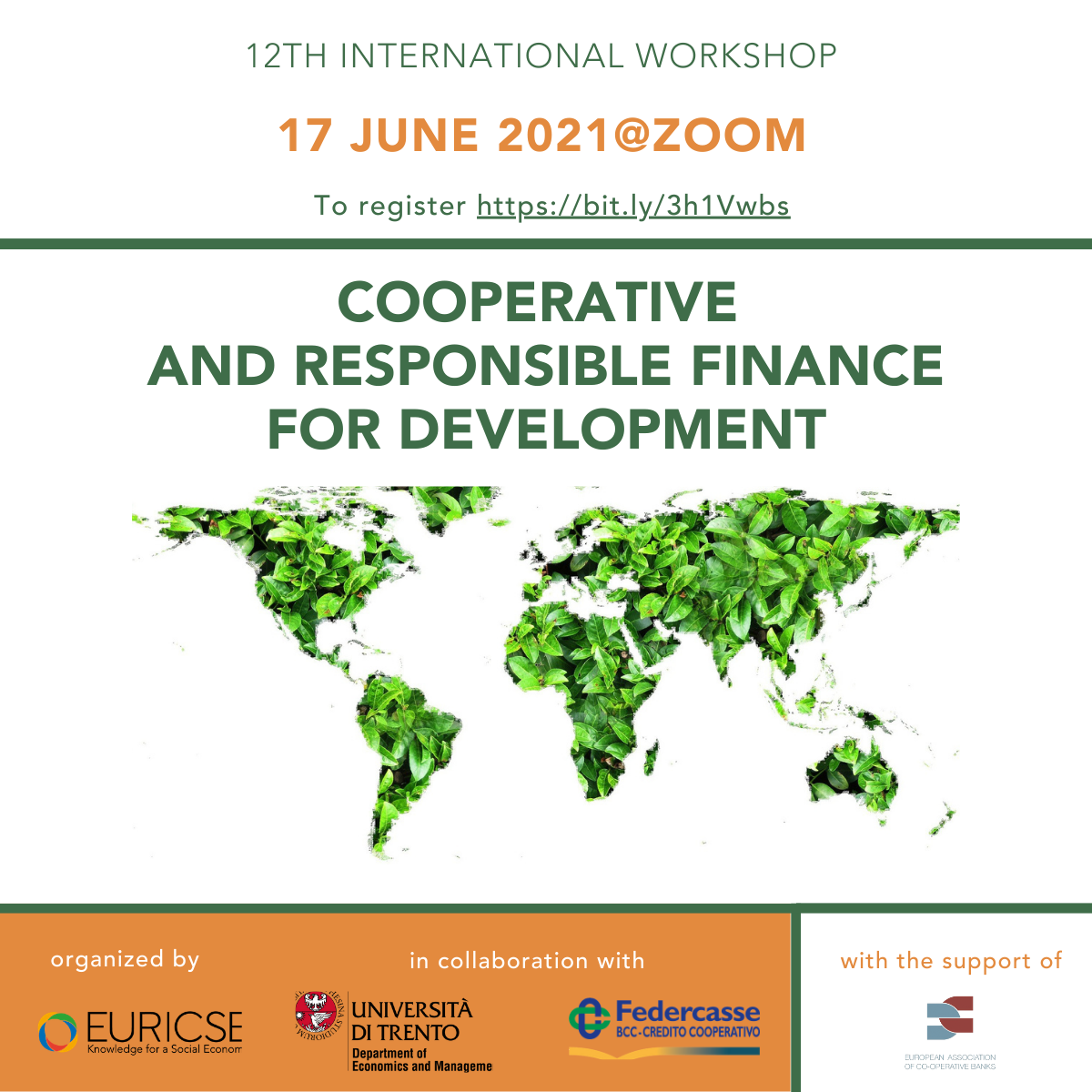 Finanza cooperativa e responsabile per lo sviluppo, il workshop di Euricse Un seminario online dedicato alle sfide e alle prospettive di sviluppo della finanza cooperativa e responsabile: il 17 giugno si svolgerà la 12° edizione del workshop organizzato da Euricse in collaborazione con Federcasse e il Dipartimento di economia e management dell’Università di Trento, con il supporto di EACB (European Association of Co-operative Banks). Durante le quattro sessioni del seminario con 20 studiosi e ricercatori in rappresentanza di 22 università e centri di ricerca si discuteranno le potenzialità innovative del settore: al termine dell’evento ci sarà una tavola rotonda sull’impatto del Covid sul sistema bancario. Iscrizioni obbligatorie a questo link https://bit.ly/3h1Vwbs