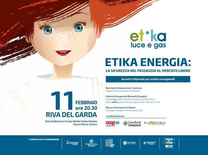 Etika a Riva del Garda Cassa Rurale Alto Garda, Coop Consumatori Alto Garda e la coop sociale Eliodoro propongono una serata per presentare l'offerta per l'energia della Cooperazione Trentina insieme a Dolomiti Energia.